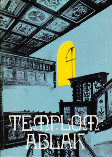 Református Zsinati Iroda: Templomablak (istenes versek és műfordítások)