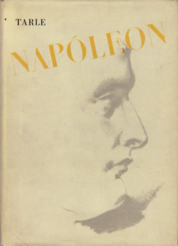 J. Tarle: Napóleon