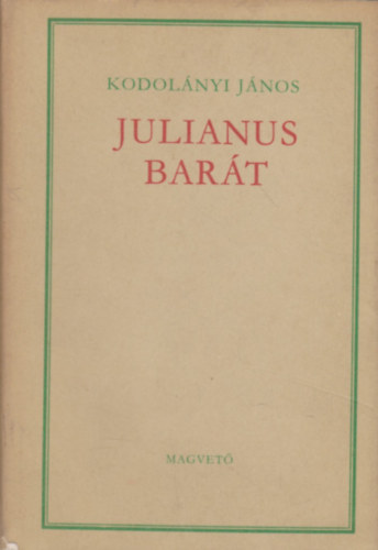 Kodolányi János: Julianus barát