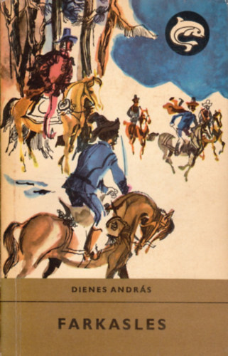 Dienes András: Farkasles (Delfin könyvek)