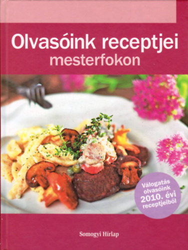 Nyemcsok László (szerk.): Olvasóink receptjei mesterfokon