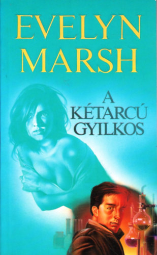 Evelyn Marsh: A kétarcú gyilkos