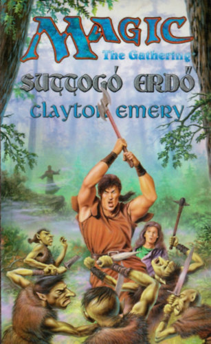 Clayton Emery: Suttogó erdő