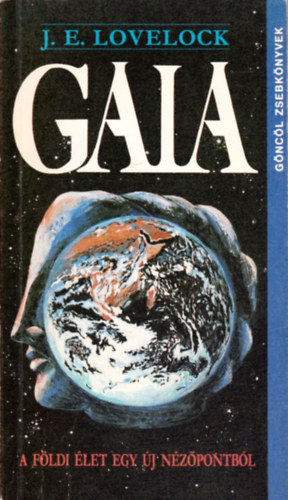 J.E. Lovelock: Gaia-A földi élet egy új nézőpontból