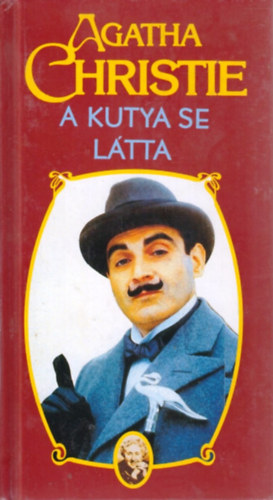 Agatha Christie: A kutya se látta