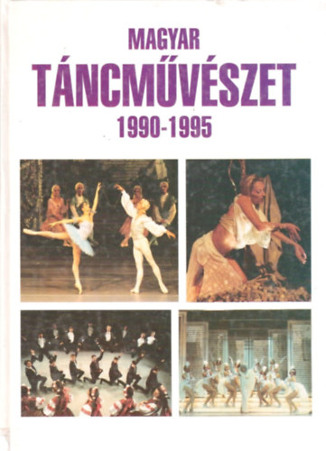 P. Szabados Katalin szerk.: Magyar táncművészet 1990-1995
