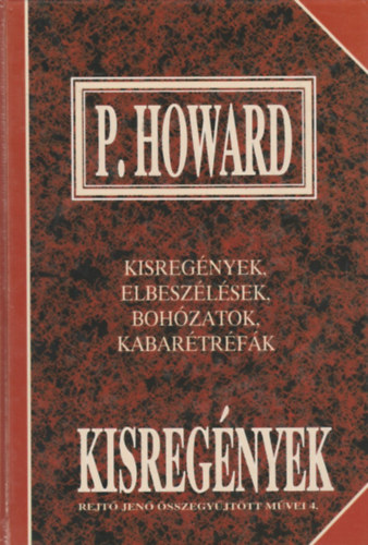 Rejtő Jenő, P. Howard: Kisregények
