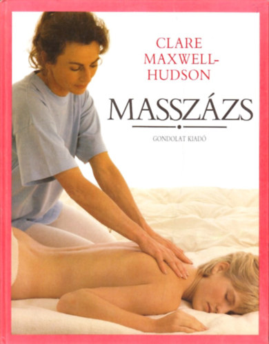 Clare Maxwell-Hudson: Masszázs