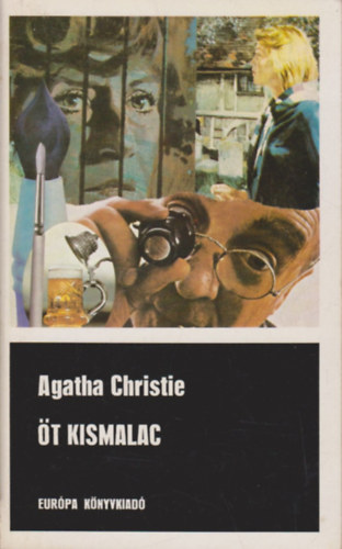 Agatha Christie: Öt kismalac