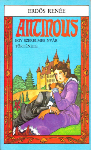 Erdős Renée: Antinous - Egy szerelemes nyár története