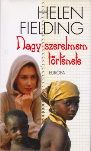 Helen Fielding: Nagy szerelmem története