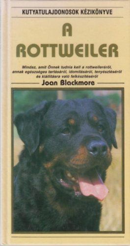 Joan Blackmore: A rottweiler