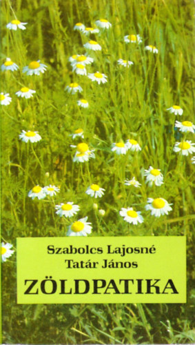 Szabolcs Lajosné; Tatár János: Zöldpatika
