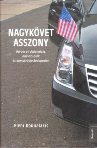 Eleni Kounalakis: Nagykövet asszony