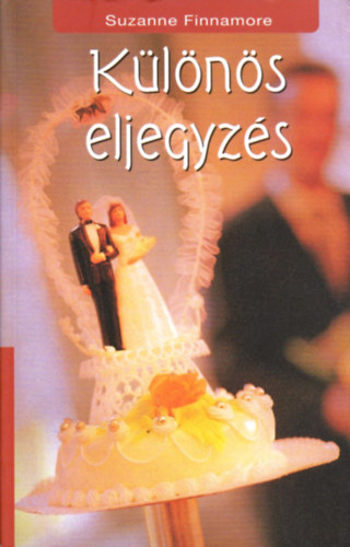 Suzanne Finnamore: Különös eljegyzés