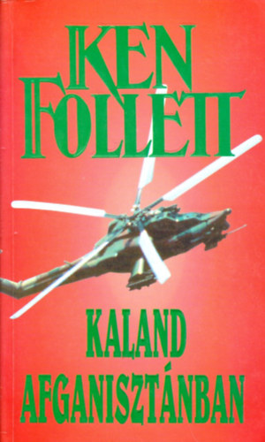 Ken Follett: Kaland Afganisztánban