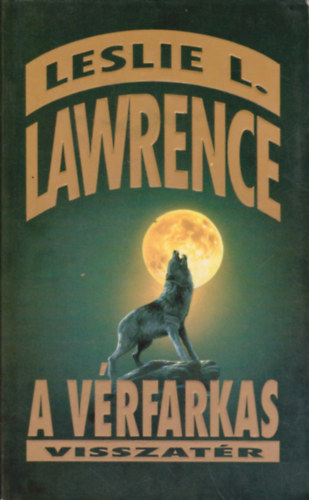 Leslie L. Lawrence: A vérfarkas visszatér