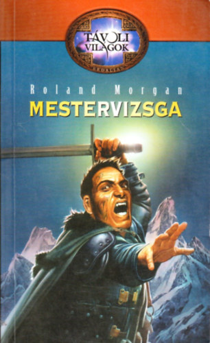 Roland Morgan: Mestervizsga