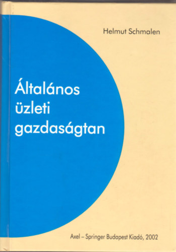 Schmalen Helmut:  Általános üzleti gazdaságtan.