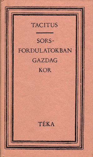 Tacitus: Sorsfordulatokban gazdag kor (téka)