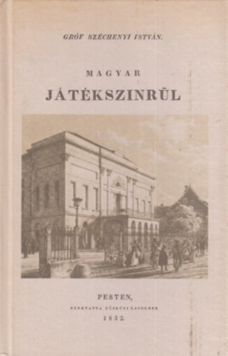 Széchenyi István: Magyar játékszinrül