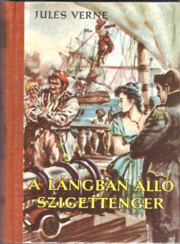 Jules Verne: A lángban álló szigettenger