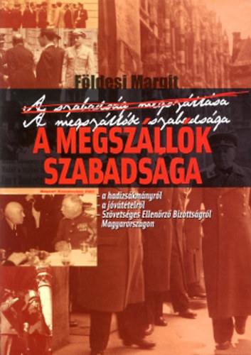 Földesi Margit: A megszállók szabadsága