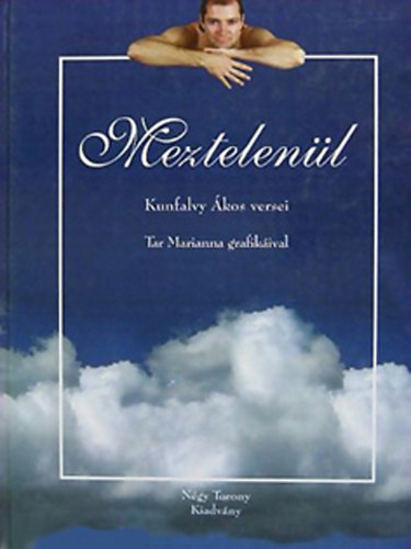 Kunfalvy Ákos: Meztelenül