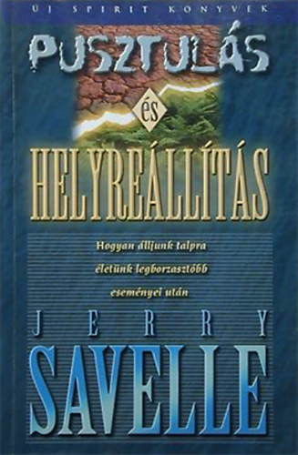 Jerry Savelle: Pusztulás és helyreállítás