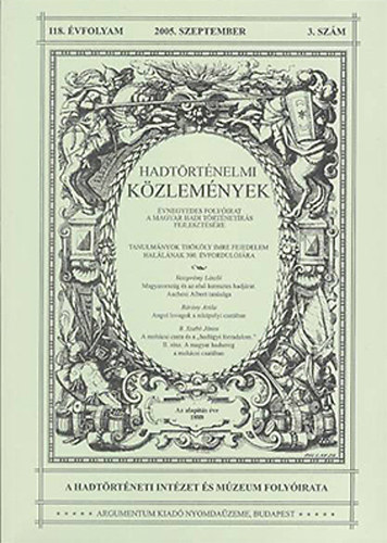 : Hadtörténelmi közlemények 118. évf. (2005. szeptember) 3. szám