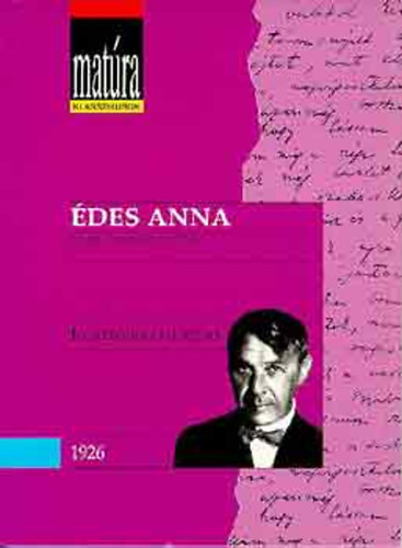 Kosztolányi Dezső: Édes Anna - Matúra Klasszikusok