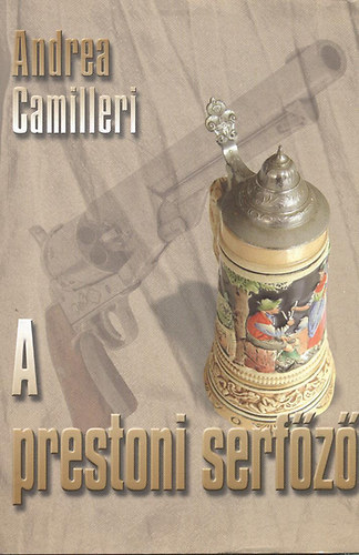 Andrea Camilleri: A prestoni serfőző