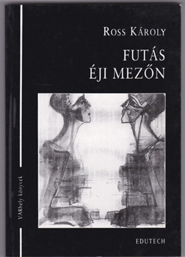 Ross Károly: Futás éji mezőn