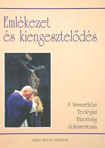 : Emlékezet és kiengesztelődés
