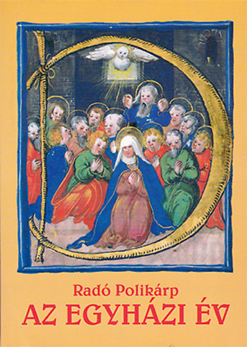 Radó Polikárp: Az egyházi év