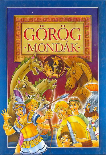 Bácsi Gy. Antal (szerk.): Görög mondák