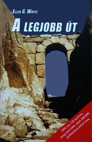 White G. Ellen: A legjobb út