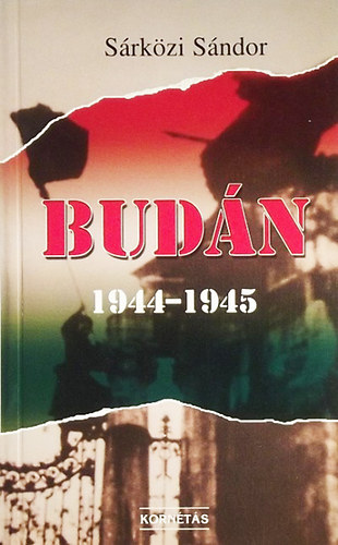 Sárközi Sándor: Budán 1944-1945