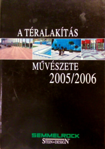 : A téralakítás művészete 2005/2006