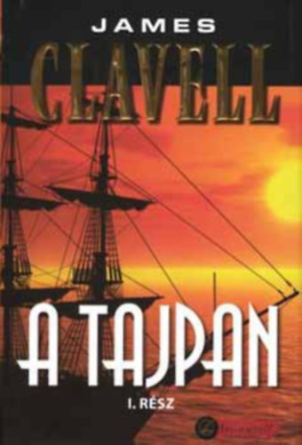 James Clavell: A Tajpan I-II.