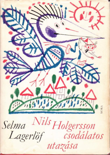 Selma Lagerlöf: Nils Holgersson csodálatos utazása