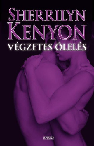 Sherrilyn Kenyon: Végzetes ölelés