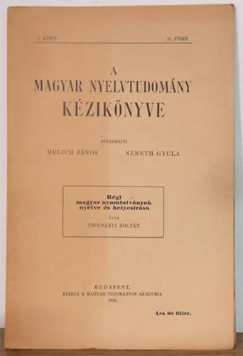 Trócsányi Zoltán: Régi magyar nyomtatványok nyelve és helyesírása