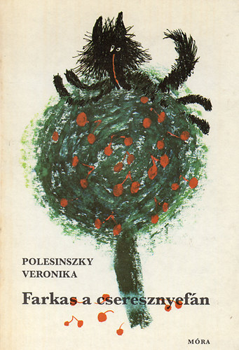 Polesinszky Veronika: Farkas a cseresznyefán
