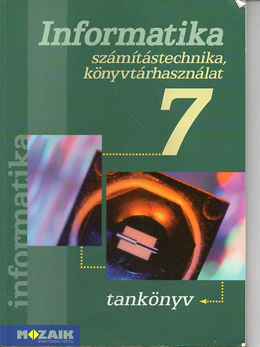 Rozgonyi- Borus- Kokas: Informatika 7.  számítástechnika és könyvtárhasználat