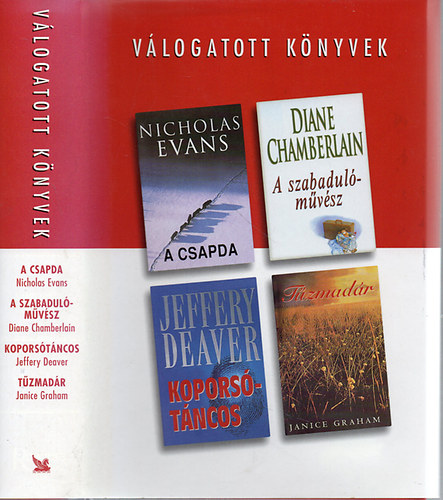 Evans; Chamberlain; Deaver; Graham: A csapda - A szabadulóművész - Koporsótáncos - Tűzmadár