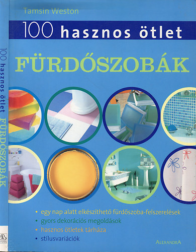 Tamsin Weston: 100 hasznos ötlet / Fürdőszobák