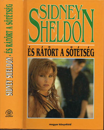 Sidney Sheldon: És rátört a sötétség
