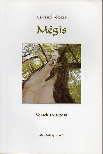 Csathó József: Mégis