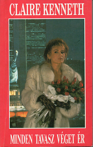 Claire Kenneth: Minden tavasz véget ér